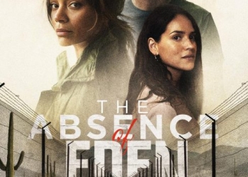 طرح فيلم "The Absence of Eden" في سينمات الشرق الأوسط 17 - جريدة المساء