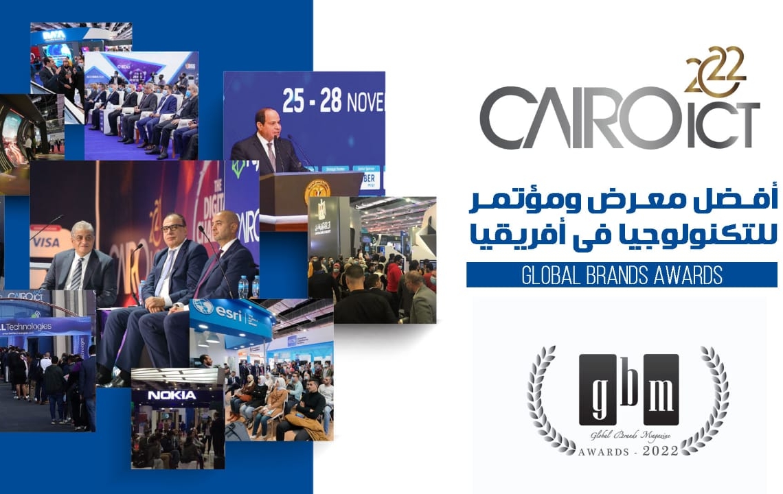 Cairo ICT يحصد جائزة 2022 Global Brands العالمية كأفضل معرض ومؤتمر للتكنولوجيا في إفريقيا 19 - جريدة المساء